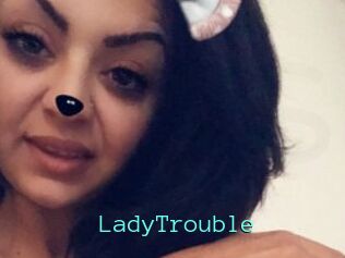 LadyTrouble