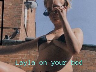 Layla_on_your_bed