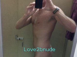 Love2bnude