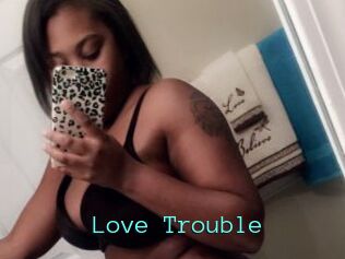 Love_Trouble