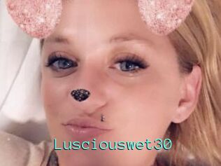 Lusciouswet30