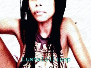 Lushalollipop
