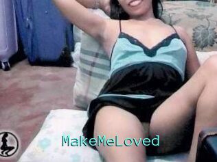 MakeMeLoved