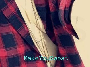 MakeYouSweat