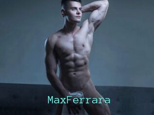 MaxFerrara