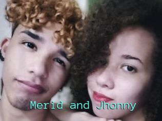 Merid_and_Jhonny