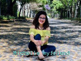 Michelle_myfriend