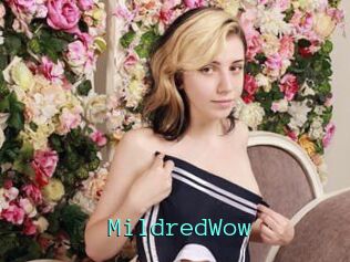 MildredWow