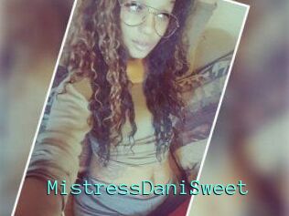 MistressDaniSweet