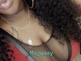 Msjaaay