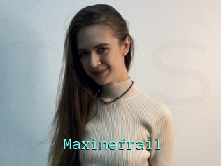 Maxinefrail