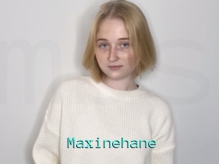 Maxinehane