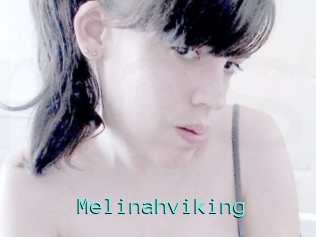 Melinahviking