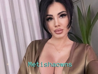 Metishaowns
