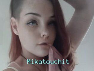 Mikatouchit