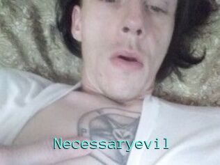 Necessaryevil