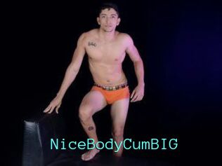 NiceBodyCumBIG