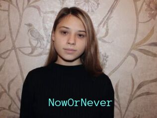 NowOrNever