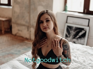 Notgoodwitch