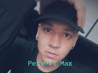 Pervert_Max
