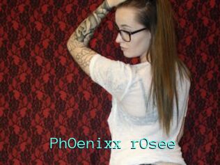 PhOenixx_rOsee