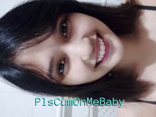 PlsCumOnMeBaby
