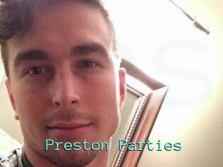 Preston_Parties