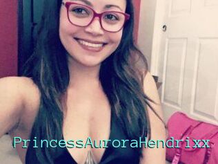 PrincessAuroraHendrixx
