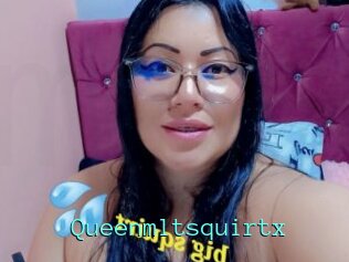 Queenmltsquirtx