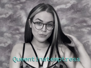Queentinatemptress