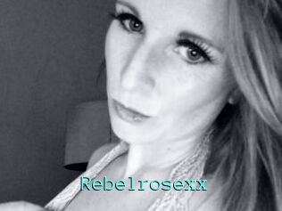 Rebelrosexx