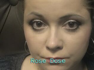 Rose_Dose