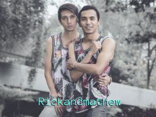 Rickandmathew