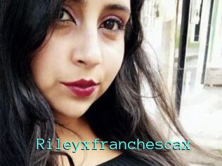 Rileyxfranchescax