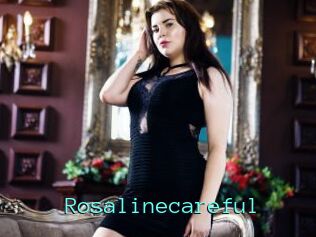 Rosalinecareful