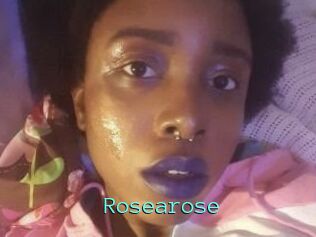 Rosearose