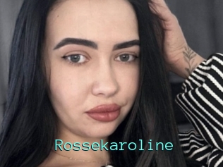 Rossekaroline
