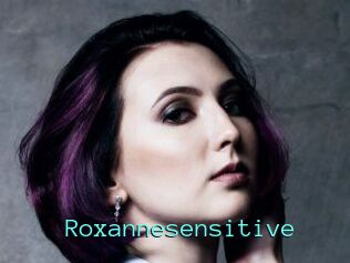 Roxannesensitive