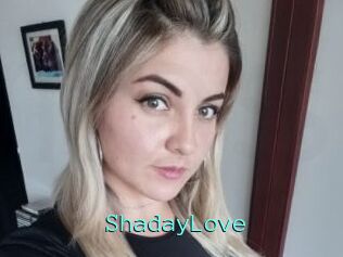 ShadayLove