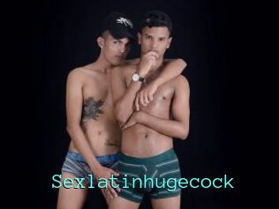 Sexlatinhugecock