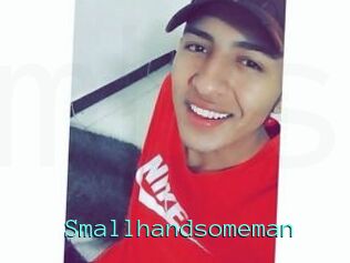 Smallhandsomeman