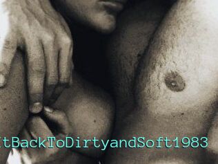 TakingItBackToDirtyandSoft1983