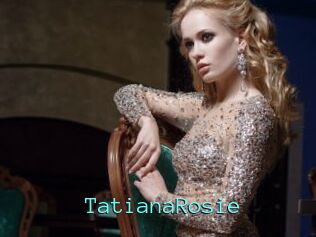 TatianaRosie