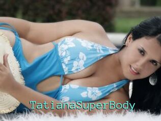 TatianaSuperBody