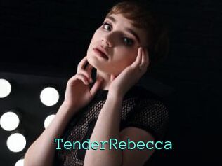 TenderRebecca