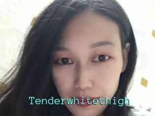 Tenderwhitethigh
