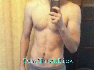 TonyThickDick