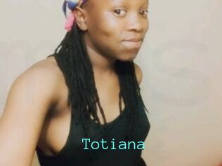 Totiana