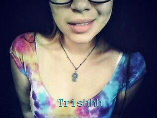 Trishhh