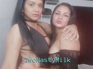 TwoNastyMilk